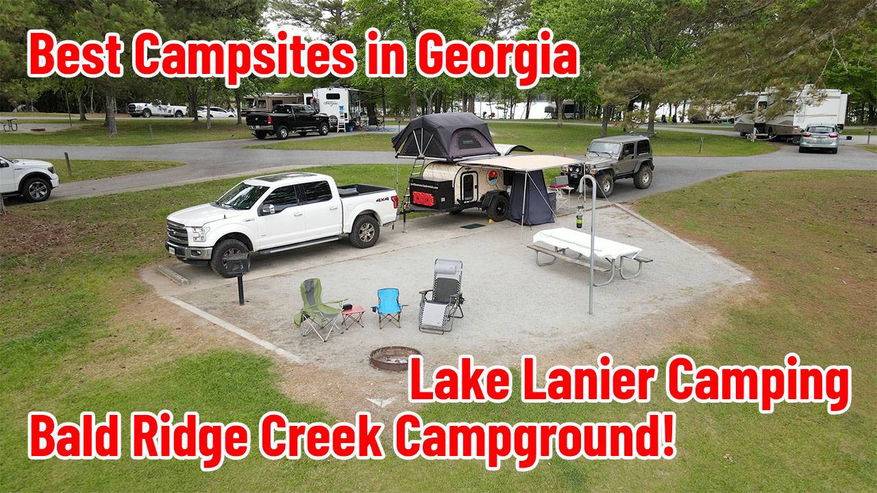 Lake Lanier Camping Bald Ridge Campground! Best Campsites in